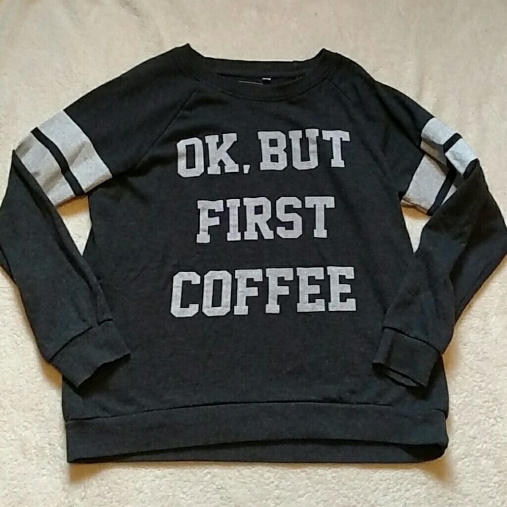 But First, Coffee Sweatshirt